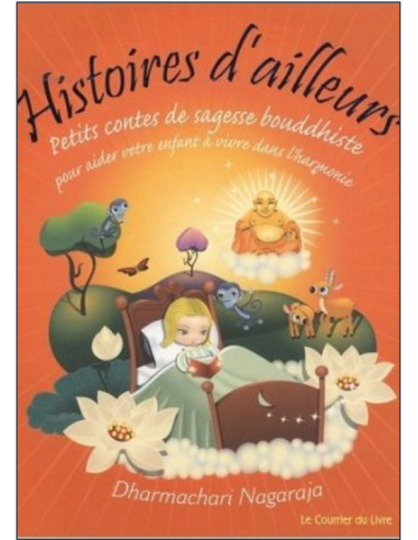 Histoires d'ailleurs, Petits contes de sagesse bouddhiste