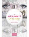 La médiumnité en action !