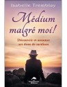 Médium malgré moi !