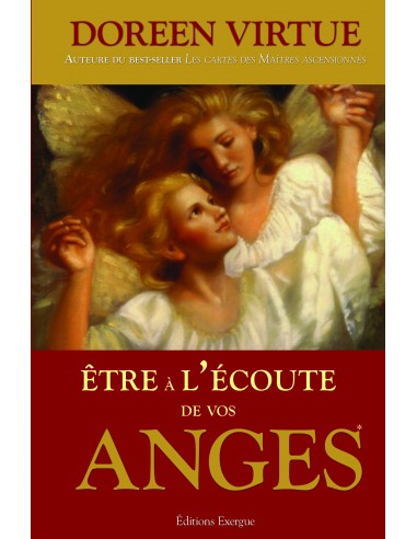 Être à l'écoute de vos anges