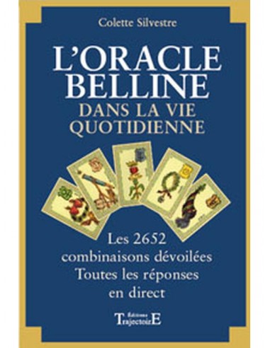 L'Oracle de Belline dans la vie quotidienne