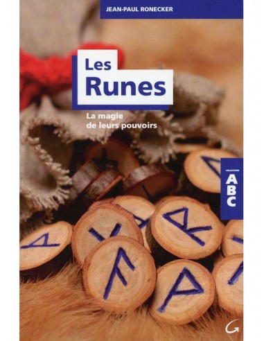 Les Runes - La magie de leurs pouvoirs - ABC