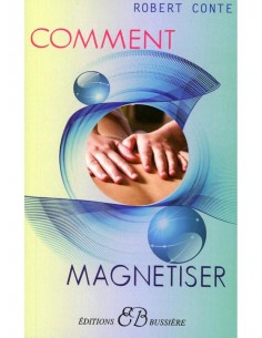 Comment magnétiser