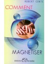 Comment magnétiser
