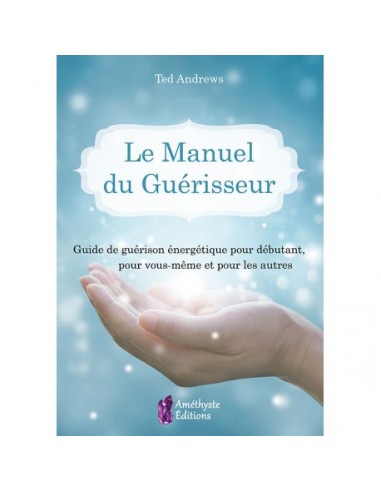 Le manuel du guérisseur