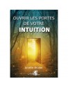 Ouvrir les portes de votre intuition