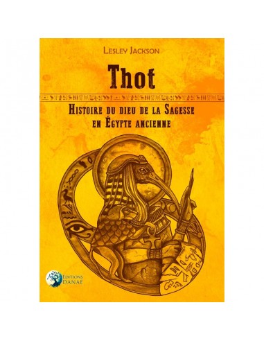 Thot, histoire du dieu de la sagesse en Egypte ancienne