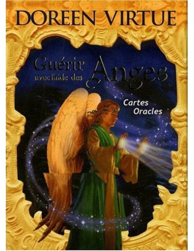 Guérir avec l'aide des anges : Cartes oracles