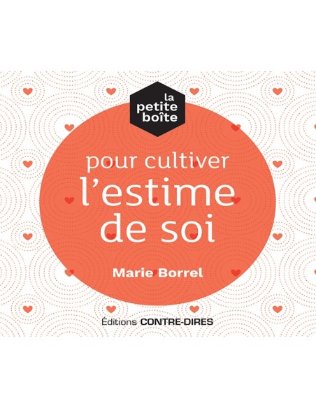 La petite boîte pour cultiver l'estime de soi (Coffret) La petite boîte pour cultiver l'estime de soi (Coffret)