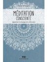 Méditation consciente - Apprenez le langage de votre coeur