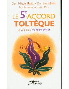 Le 5e accord toltèque 2