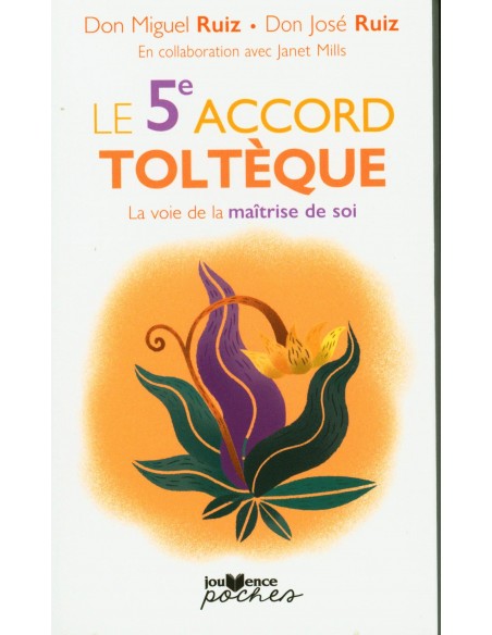 Le 5e accord toltèque