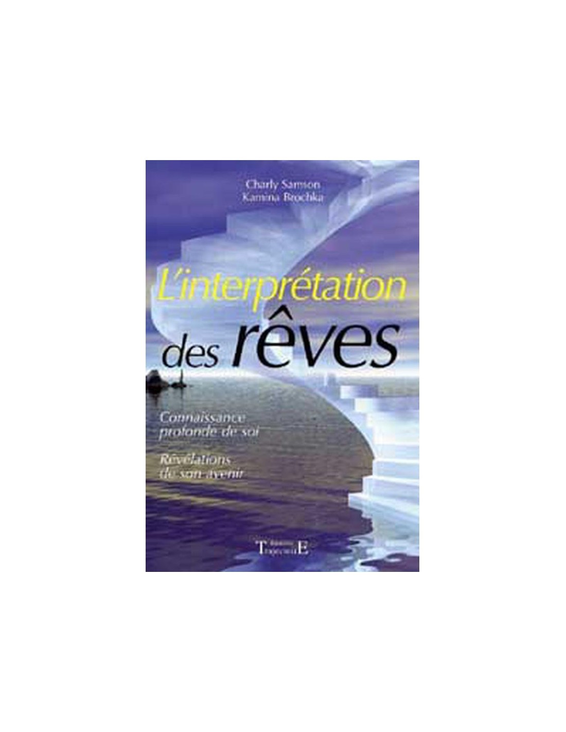 Interprétation des rêves Interprétation des rêves