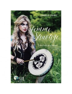Femme Sauvage: 3 clés...