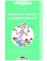 Domptez votre hypersensibilité, c'est malin