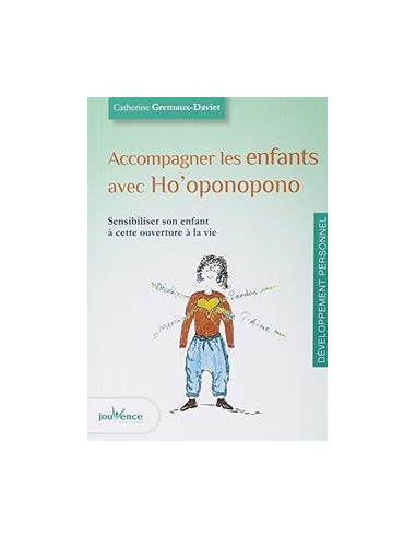 Accompagner les enfants avec Ho'Oponopono