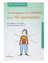 Accompagner les enfants avec Ho'Oponopono
