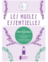 Les Huiles Essentielles (Les essentiels bien-être)