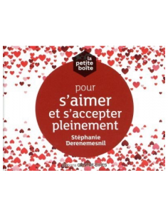 LA PETITE BOITE POUR S'AIMER ET S'ACCEPTER PLEINEMENT
