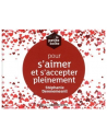 LA PETITE BOITE POUR S'AIMER ET S'ACCEPTER PLEINEMENT