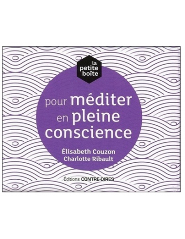 LA PETITE BOITE POUR MEDITER EN PLEINE CONSCIENC E (COFFRET)