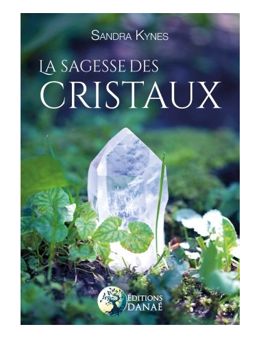 La Sagesse des Cristaux