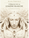 L'ORACLE DE LA LUMIERE BLANCHE