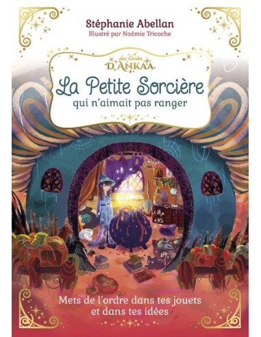 La petite sorcière qui n'aimait pas rangé