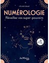 Numérologie. Réveillez vos supers-pouvoirs