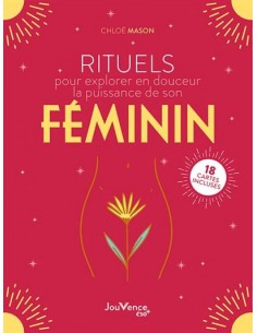 Rituels pour explorer en douceur la puissance de son féminin