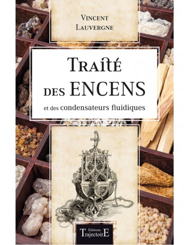 Traité des encens et des condensateurs fluidiques