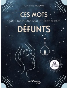 Ces mots que nous pouvons dire à nos défunts