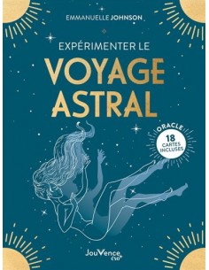 Expérimenter le voyage astral