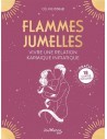 Flammes jumelles : vivre une relation karmique initiatique