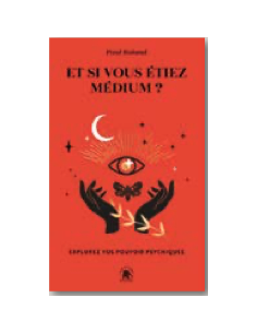Et si vous étiez médium ?