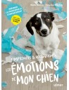 Comprendre et accompagner les émotions de mon chien