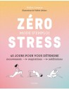 Zéro stress : mode d'emploi