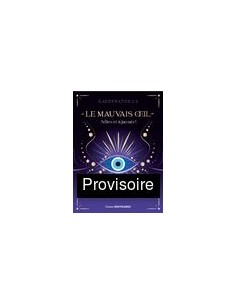 Le mauvais oeil, adieu et à jamais !