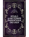 Rituels de nettoyage énergétique des lieux