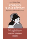 Pourquoi suis je resté.e ?