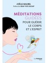 Méditation guidées et exercices de relaxation pour guérir le corps et l'esprit