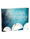 Le monde du pendule, 150 planches de radiesthesie