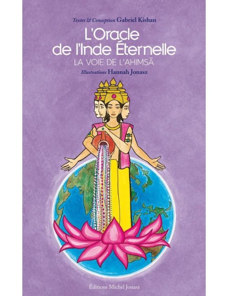 Oracle de l'Inde Eternelle, la voie de l'Ahimsa Oracle de l'Inde Eternelle, la voie de l'Ahimsa