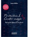 Protection & Contre-magie - Manuel de défense en sorcellerie