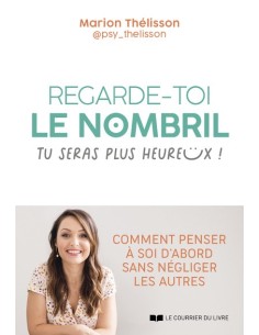 REGARDE-TOI LE NOMBRIL, TU...