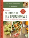 Ne jette plus tes épluchures ! - Valoriser les déchets des fruits et l