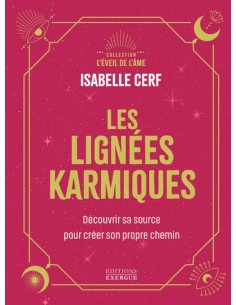 LES LIGNEES KARMIQUES - DECOUVRIR SA SOURCE
POUR CREER SON PROPRE CHEMIN
CERF ISABELLE