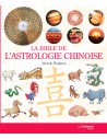 LA BIBLE DE L'ASTROLOGIE CHINOISE