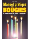 Manuel pratique des bougies - Le pouvoir magique des
bougies