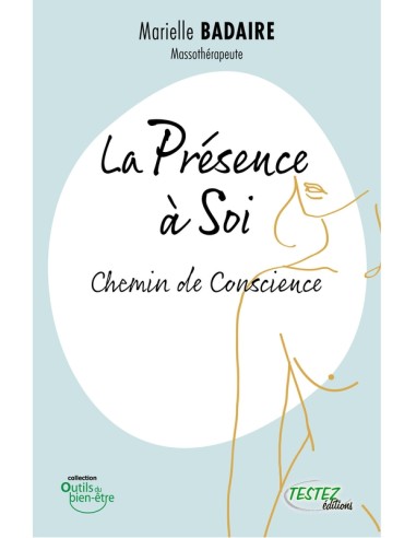 La Présence à Soi - Chemin de Conscience